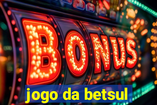 jogo da betsul