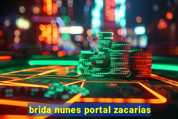 brida nunes portal zacarias