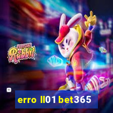 erro ll01 bet365