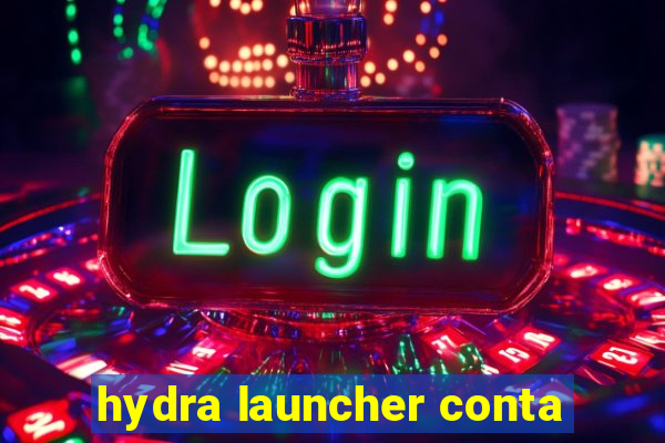 hydra launcher conta