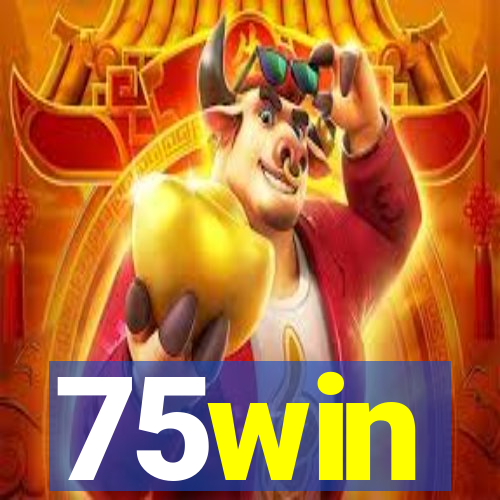 75win