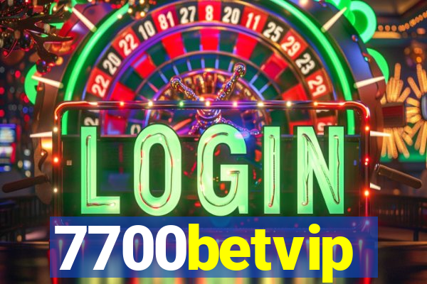 7700betvip