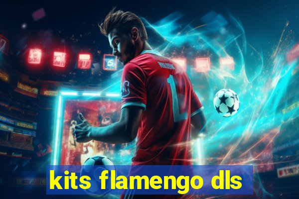 kits flamengo dls