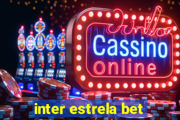 inter estrela bet