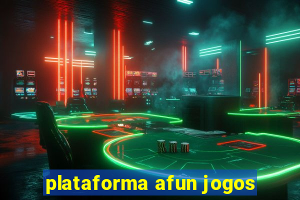 plataforma afun jogos