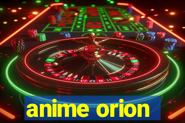 anime orion