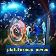 plataformas novas que est o pagando