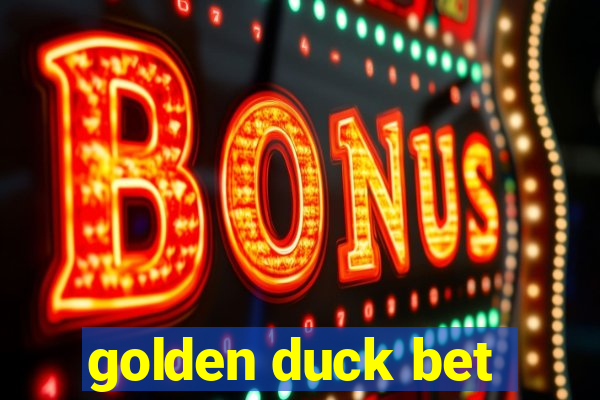 golden duck bet