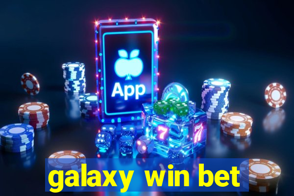 galaxy win bet