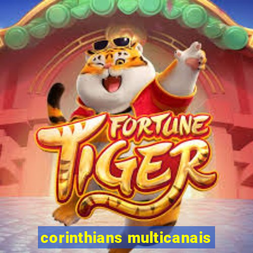 corinthians multicanais