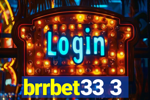 brrbet33 3