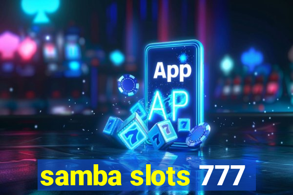 samba slots 777