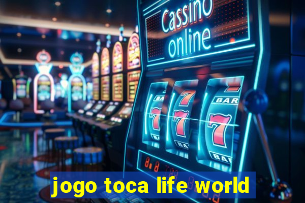 jogo toca life world