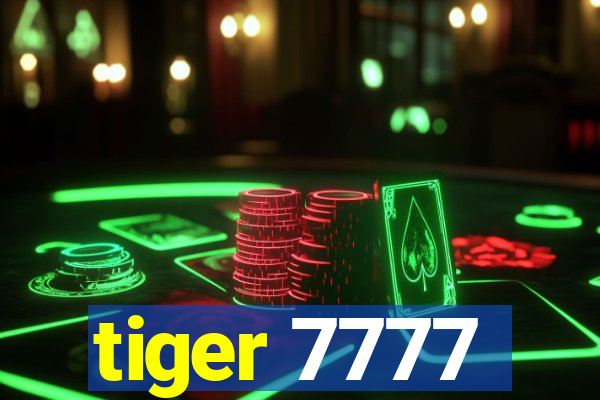 tiger 7777