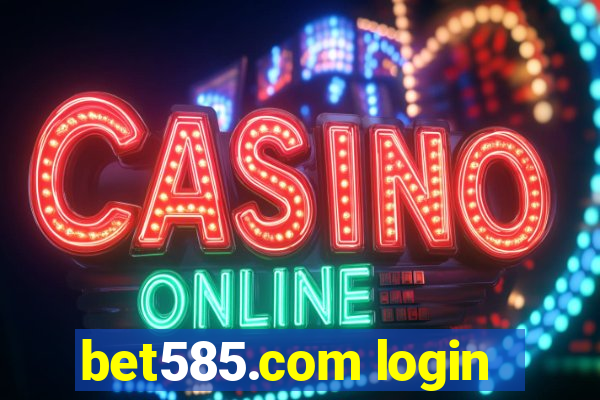 bet585.com login