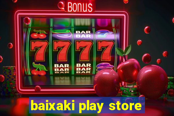 baixaki play store