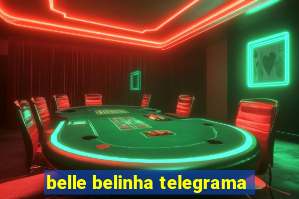 belle belinha telegrama