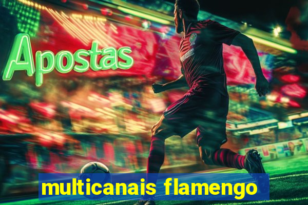 multicanais flamengo