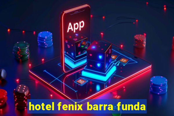 hotel fenix barra funda