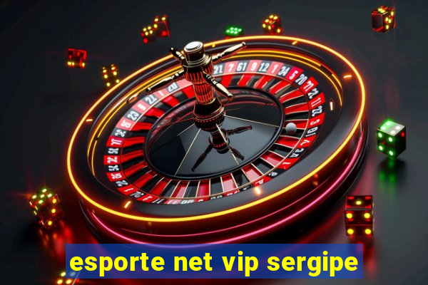 esporte net vip sergipe