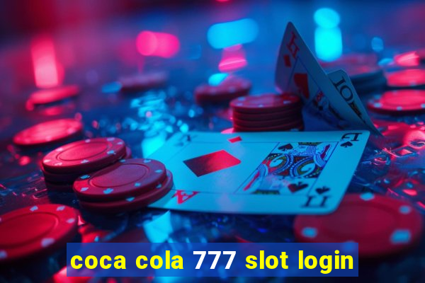 coca cola 777 slot login