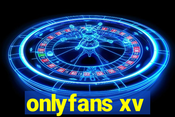 onlyfans xv