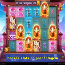 hacker slots pg porcentagem