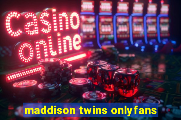 maddison twins onlyfans