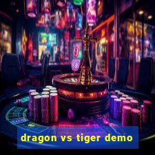 dragon vs tiger demo