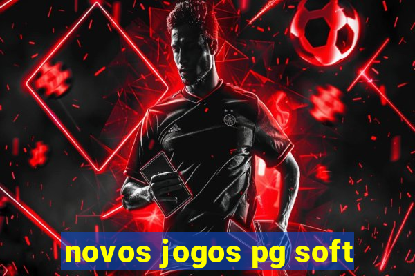 novos jogos pg soft