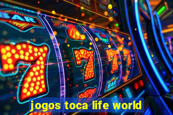 jogos toca life world