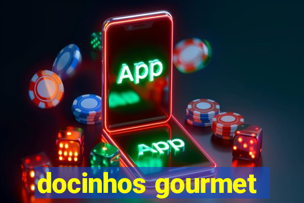 docinhos gourmet