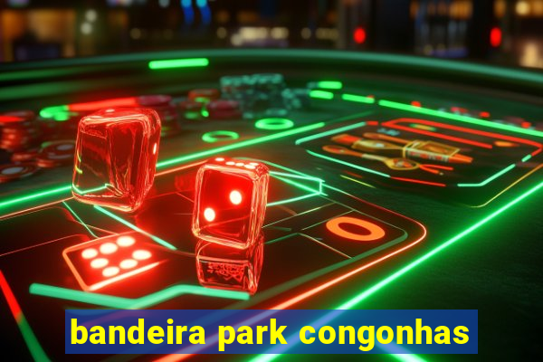 bandeira park congonhas