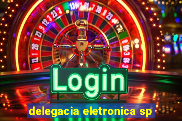 delegacia eletronica sp