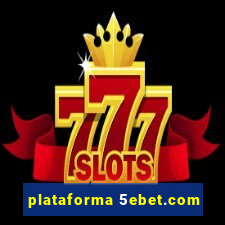 plataforma 5ebet.com