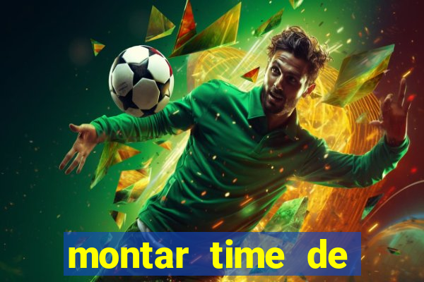 montar time de futebol online