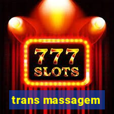 trans massagem