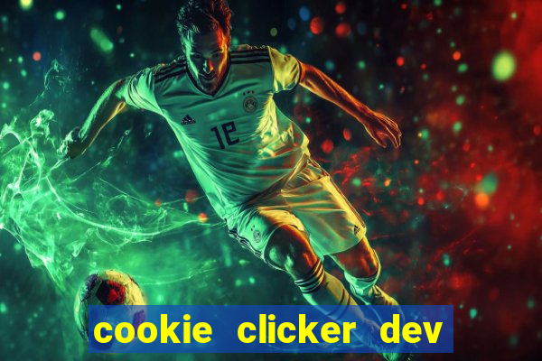 cookie clicker dev tools code