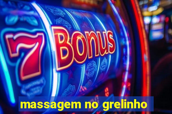 massagem no grelinho