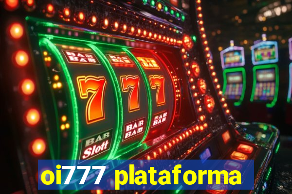 oi777 plataforma