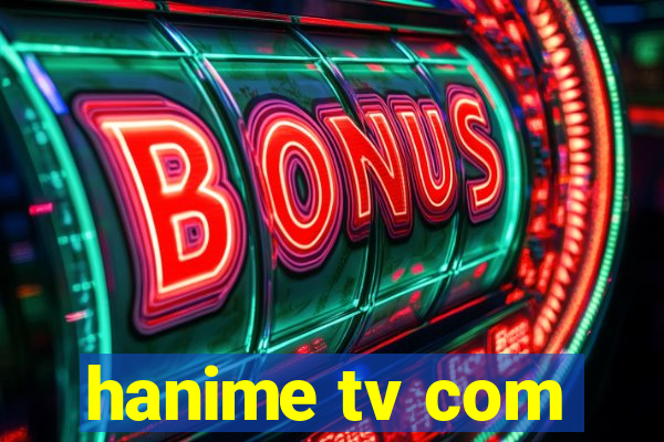 hanime tv com