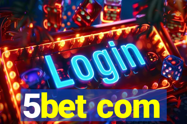 5bet com