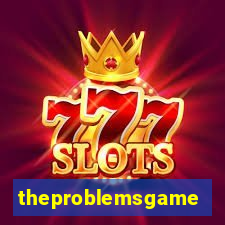 theproblemsgames.com