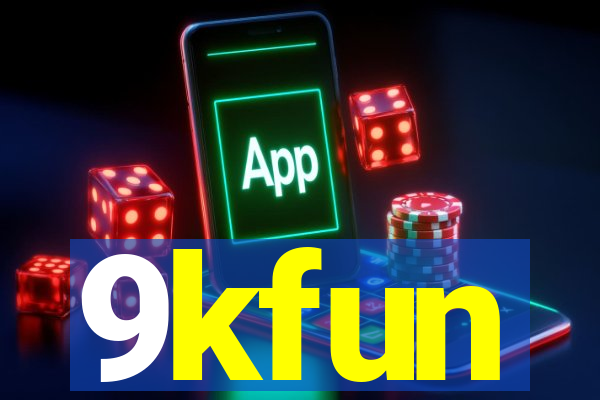 9kfun