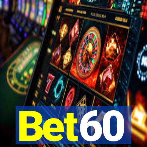 Bet60