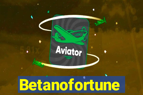 Betanofortune