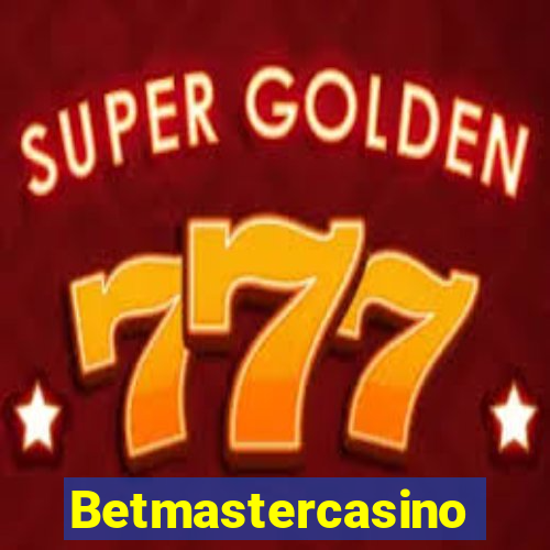 Betmastercasino