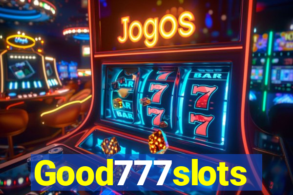 Good777slots