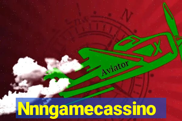 Nnngamecassino