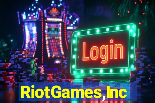 RiotGames,Inc